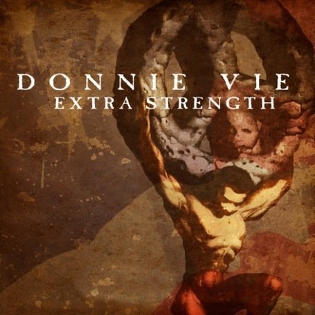 Cover for Donnie Vie · Extra Strength (CD) (2007)