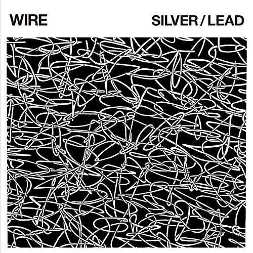 Silver  Lead - Wire - Muziek - PINK FLAG - 5024545773323 - 31 maart 2017
