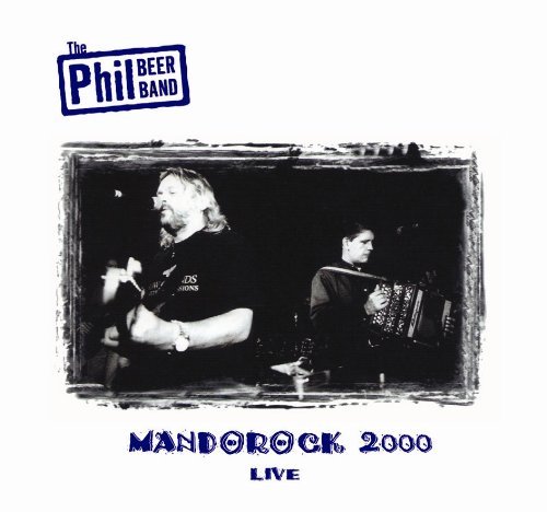 Mandorock 2000 Live - Phil Beer - Musik - Talking Elephant - 5028479014323 - 11 augusti 2009