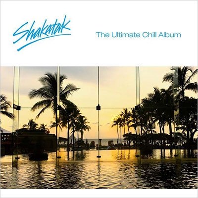 Shakatak · Ultimate Chill Ulbum (CD) (2022)