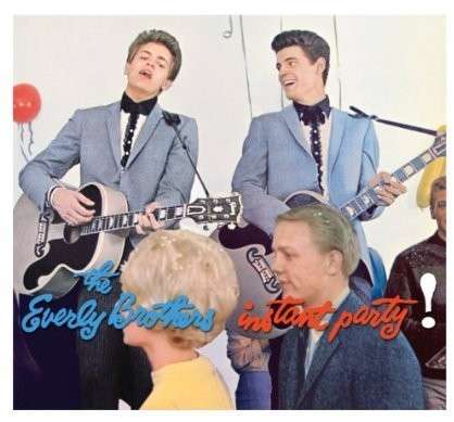 Instant Party - Everly Brothers - Musique - HALLMARK - 5050457145323 - 14 avril 2014