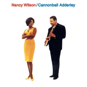 Nancy Wilson & Cannonball Adderley - Nancy Wilson & Cannonball Adderley - Musik - HALLMARK - 5050457161323 - 25 september 2015