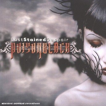 Cover for Poisonblack · Lust Stained Despair (CD) (2006)