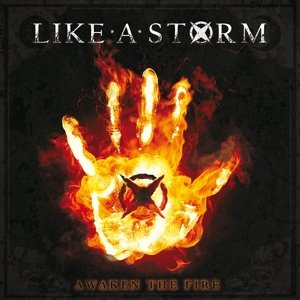 Cover for Like A Storm · Awaken The Fire (CD) (2015)