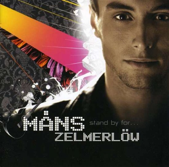 Stand by For... - Mans Zelmerlow - Musik - METRONOME - 5051442025323 - 30. Juni 1990