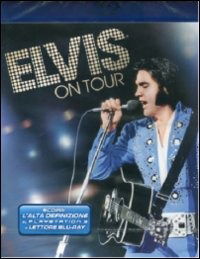 Elvis Presley - Elvis on Tour - Elvis Presley - Elvis on Tour - Elokuva - WB - 5051891016323 - maanantai 1. lokakuuta 2012