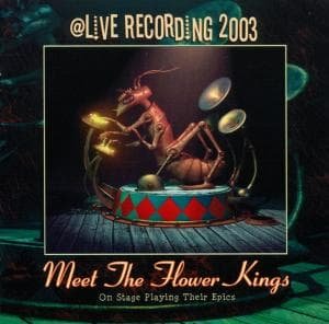 Meet The Flower Kings + 1 - Flower Kings - Musikk - VIVID SOUND - 5052205018323 - 25. oktober 2003