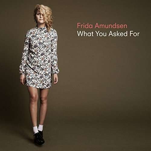 Cover for Frida Amundsen · What You Asked for (CD) (2015)