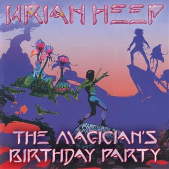 Magician's Birthday Party - Uriah Heep - Musik - STORE FOR MUSIC - 5055544215323 - 24. januar 2019