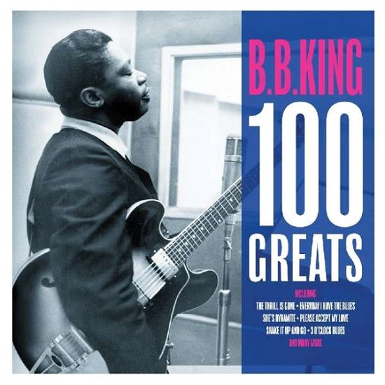 100 Greats - B.b. King - Musik - NOT NOW - 5060324800323 - 23 november 2018