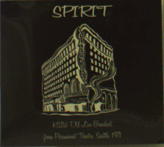 Spirit · Seattle '71 - Fm Broadcast (CD) (2019)