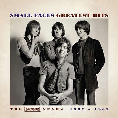 Greatest Hits The Immediate Years - Small Faces - Musiikki - CHARLY - 5060767443323 - perjantai 21. huhtikuuta 2023