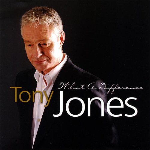 Cover for Tony Jones · What a Difference (CD) (2009)