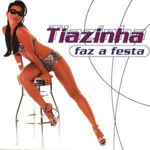 Cover for Tiazinha · Tiazinha-faz a Festa (CD)