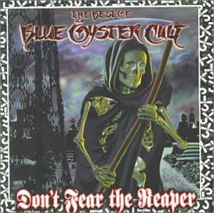 The Best Of - DonT Fear The Reaper - Blue Oyster Cult - Musik - SONY BMG - 5099749524323 - 17 januari 2000