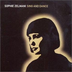 Sing and Dance - Sophie Zelmani - Musik - SI / COLUMBIA - 5099750539323 - 15 november 2011