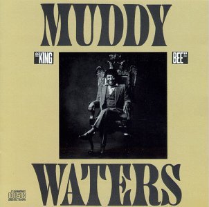 Cover for Muddy Waters · King Bee by Waters, Muddy (CD) [Expanded edition] (2011)