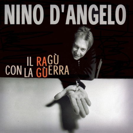 Il Ragu' Con La Guerra - D'angelo Nino - Musique - SONY - 5099751967323 - 