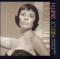 The Essential Capitol Collection - Keely Smith - Musik - EASY LISTENING - 5099950001323 - 17. juli 2007