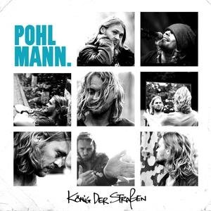 Koenig Der Strassen - Pohlmann - Musiikki - EMI - 5099990982323 - perjantai 17. syyskuuta 2010