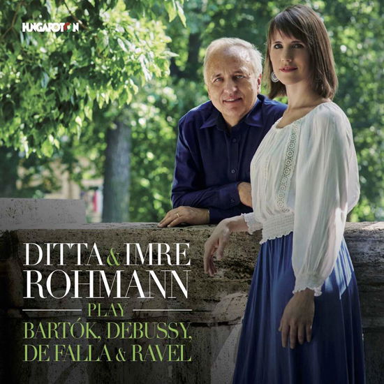 Ditta & Imre Rohmann Play Bartok / Debussy - Bartok / Rohmann - Music - HGT - 5991813279323 - June 2, 2017