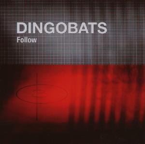 Cover for Dingobats · Follow (CD) (2016)