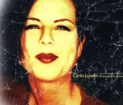 Cover for Lundin,carin &amp; Jazz Orchestra · From Dusk to Dawn (CD) (1997)