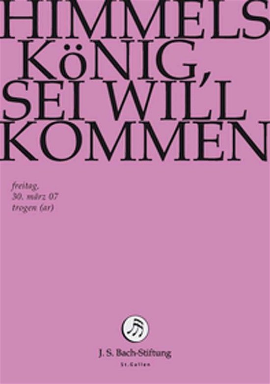 Cover for J.S. Bach-Stiftung / Lutz,Rudolf · Himmelskoenig, Sei Willkommen (DVD) (2014)