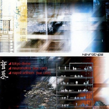 Cover for Nevrotype · Tokyo Divine. Neuromakia .Napoli Anthem (SCD)