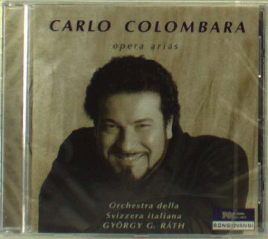 Carlo Colombara Sings Opera Arias - Carlo Colombara - Music - Bongiovanni - 8007068254323 - June 29, 2004