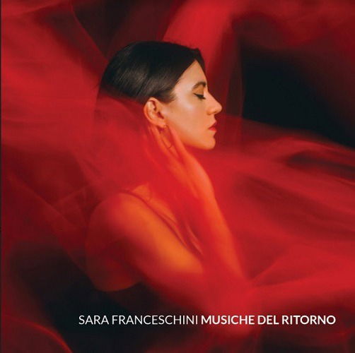 Cover for Sara Franceschini · Musiche Del Ritorno (CD) (2022)