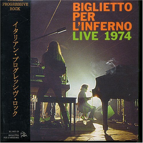 Cover for Biglietto Per L'inferno · Live 1974 (CD) [Remastered edition] (2005)