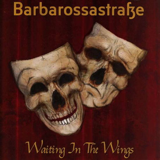 Waiting in the Wings - Barbarossastraße - Musikk - VOLCANO - 8033726607323 - 7. desember 2018