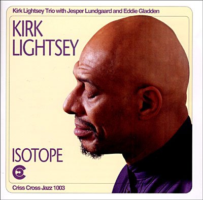 Isotope - Kirk -Trio- Lightsey - Music - CRISS CROSS - 8712474100323 - March 22, 2023