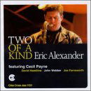 Two Of A Kind - Eric Alexander - Musik - CRISS CROSS - 8712474113323 - 1. September 1997