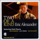 Two Of A Kind - Eric Alexander - Musikk - CRISS CROSS - 8712474113323 - 1. september 1997