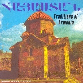 Cover for Hayastan:Tradition Of Armenia (CD) (2018)