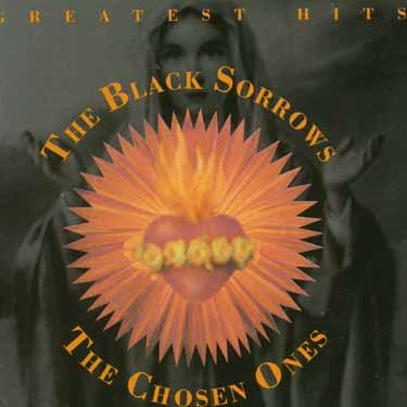 Cover for The Black Sorrows · Black Sorrows (The) - The Chosen Ones (CD) (1993)