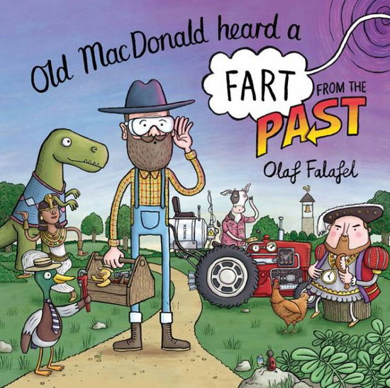 Cover for Olaf Falafel · Old MacDonald Heard a Fart from the Past (Hardcover Book) (2018)