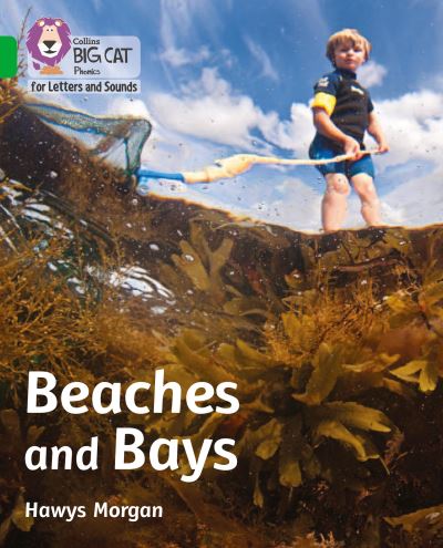 Cover for Hawys Morgan · Beaches and Bays: Band 05/Green - Collins Big Cat Phonics for Letters and Sounds (Paperback Book) (2021)