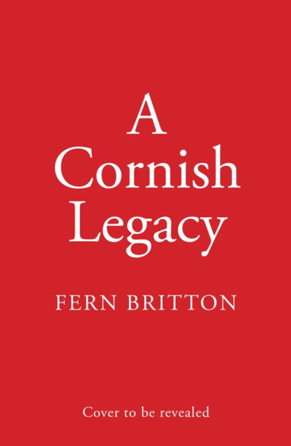 Cover for Fern Britton · A Cornish Legacy (Inbunden Bok) (2025)