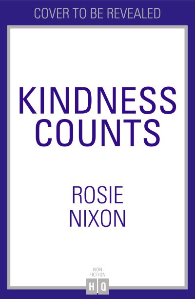 Cover for Rosie Nixon · Be Kind (Hardcover Book) (2021)