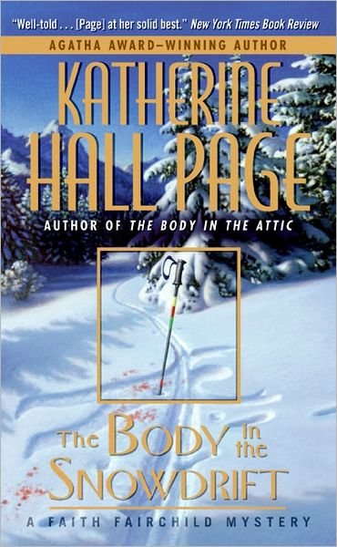 Cover for Katherine Hall Page · The Body in the Snowdrift: a Faith Fairchild Mystery (Faith Fairchild Mysteries) (Paperback Book) (2006)
