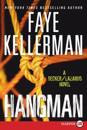 Cover for Faye Kellerman · Hangman Lp: a Decker / Lazarus Novel (Decker / Lazarus Novels) (Pocketbok) [Lrg edition] (2021)