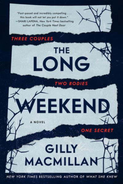 Cover for Gilly Macmillan · The Long Weekend: A Novel (Gebundenes Buch) (2022)