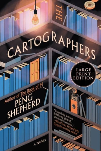 Cover for Peng Shepherd · The Cartographers A Novel (Pocketbok) (2022)