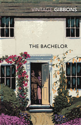 The Bachelor - Stella Gibbons - Books - Vintage Publishing - 9780099529323 - August 4, 2011