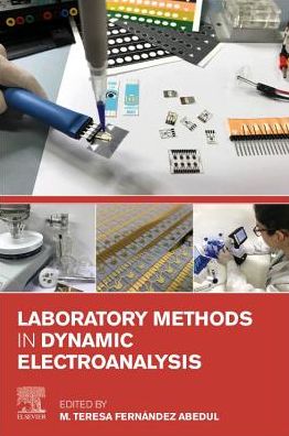Cover for M. Teresa Fernandez Abedul · Laboratory Methods in Dynamic Electroanalysis (Paperback Book) (2019)