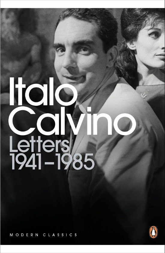 Cover for Italo Calvino · Letters 1941-1985 - Penguin Modern Classics (Paperback Book) (2014)
