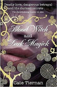 Blood Witch and Dark Magick - Cate Tiernan - Books - Penguin Random House Children's UK - 9780141325323 - October 2, 2008